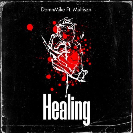 Healing ft. Multiszn | Boomplay Music