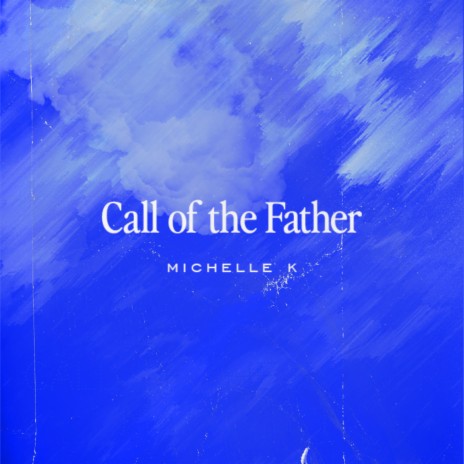 Call of the Father | Boomplay Music