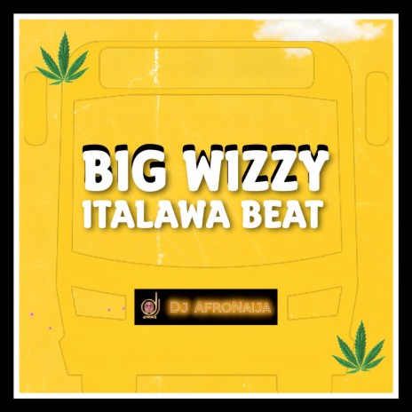 Big Wizzy Italawa Beat | Boomplay Music