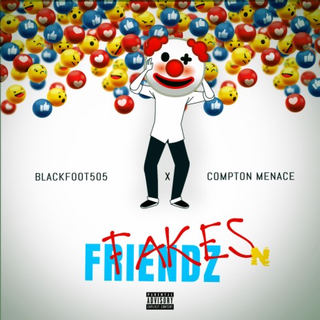 Fakes N Friendz ft. Compton Menace | Boomplay Music