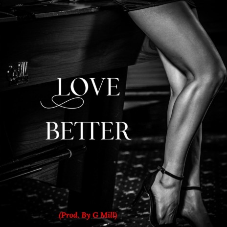 Love Better | Boomplay Music