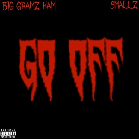 Go Off ft. MPR Smallz | Boomplay Music