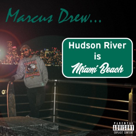 Hudson River is Miami Beach