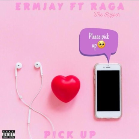Pick Up ft. Ermjay | Boomplay Music