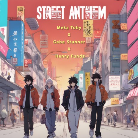 Street Anthem (feat. Gabe Stunner & Henry Fundz) | Boomplay Music