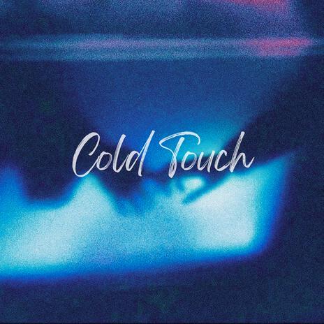 Cold Touch (feat. Claudia HM) | Boomplay Music