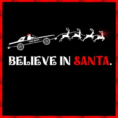 Believe in Santa | Boomplay Music