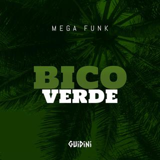 MEGA FUNK BICO VERDE