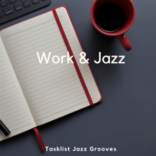 Tasklist Jazz Grooves: Crossing off To-Dos with Rhythms