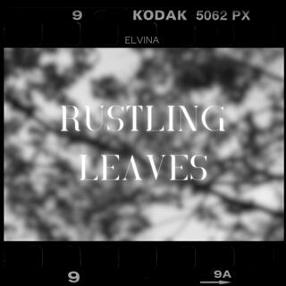 Rustling Leaves