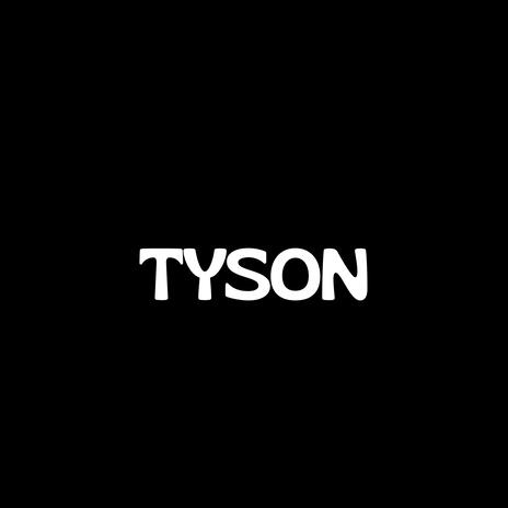 TYSON | Boomplay Music