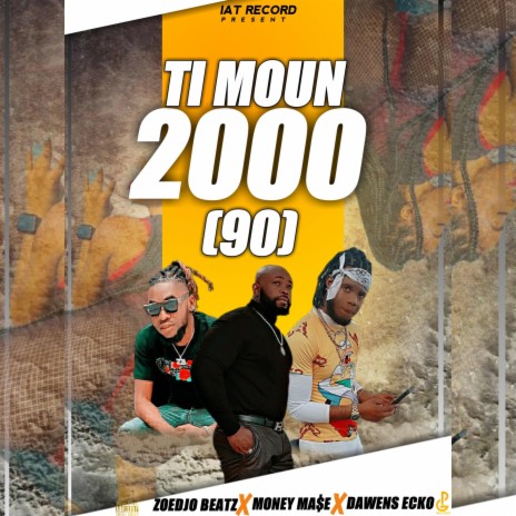 TI MOUN 2000 (90) RABODAY ft. ZOEDJOBEATZ, MONEY MA$E & DAWENS ECKO | Boomplay Music