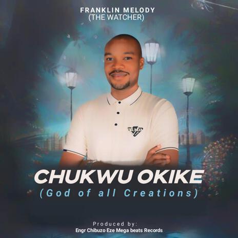 Chukwu okike (God of all creations) | Boomplay Music