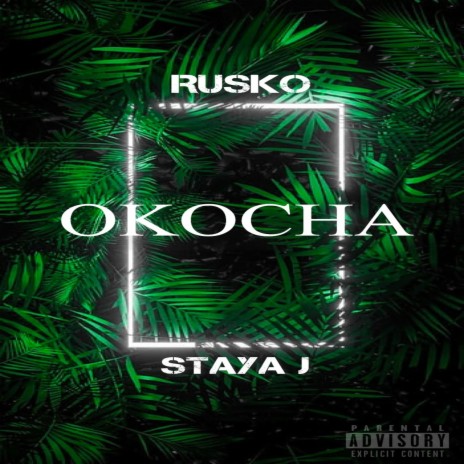 Okocha ft. Staya J | Boomplay Music