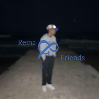 Reina & Friends