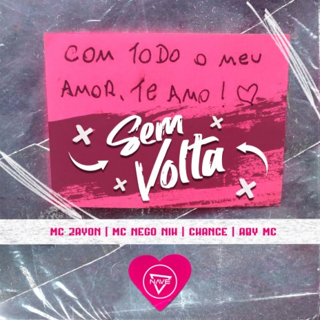 Sem Volta ft. Chance, Aby Mc & Mc Nego Nih | Boomplay Music