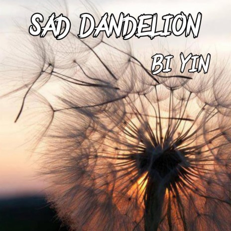 Sad Dandelion