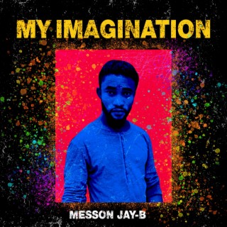 My Imagination lyrics | Boomplay Music