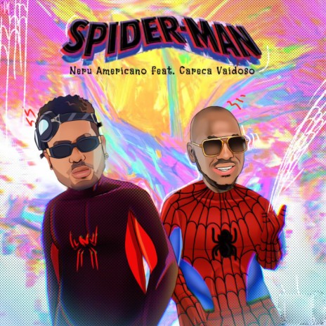 Spider-Man ft. Careca Vaidoso | Boomplay Music