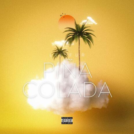 Piña Colada | Boomplay Music