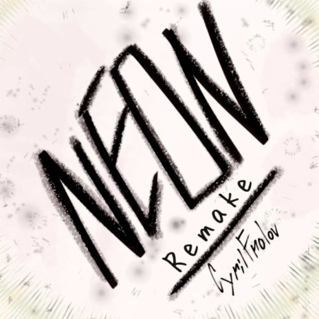 Neon Remake | Boomplay Music