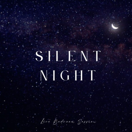 Silent Night (Live Bedroom Session) (Live)