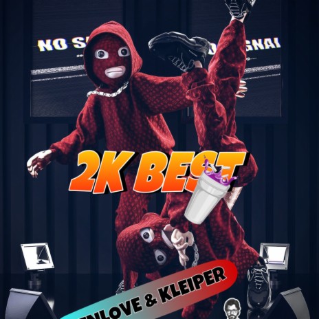 2K BEST - KLEIPER PERFECT & KENLOVE | Boomplay Music