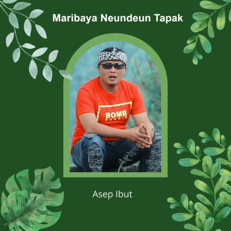 Maribaya Neundeun Tapak | Boomplay Music