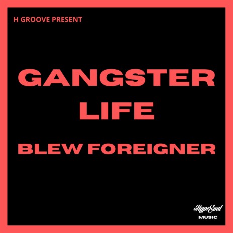 Gangster Life | Boomplay Music