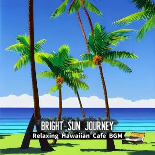 Relaxing Hawaiian Cafe Bgm