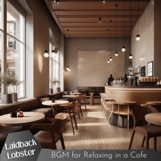 Bgm for Relaxing in a Cafe