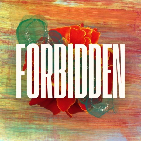 Forbidden | Boomplay Music