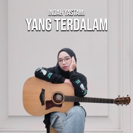 Yang Terdalam | Boomplay Music