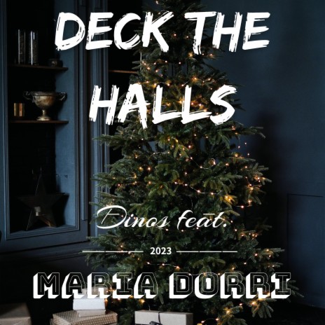 DECK THE HALLS (feat. Maria Dorri)