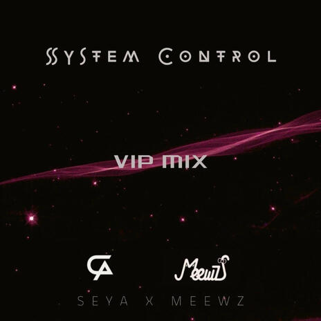 System Control VIP MIX | Boomplay Music