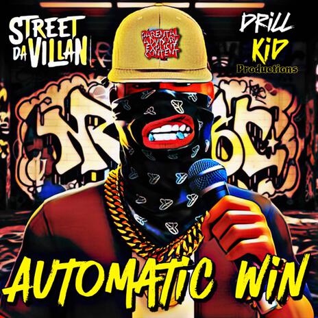 Automatic Win ft. Drill Kid Productions