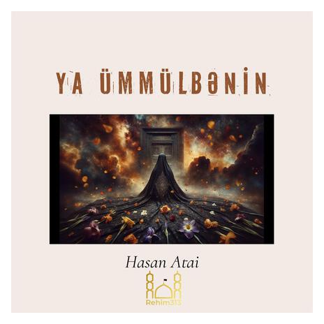 Ya UmmulBenin (Hasan Atai |2024|)