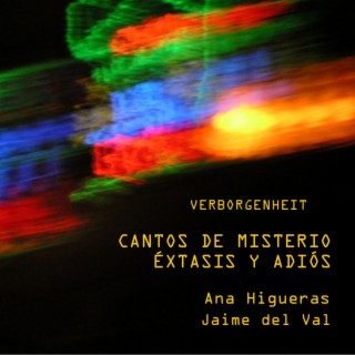 Cantos De Misterio, Éxtasis Y Adiós (Songs Of Mistery, Extasis And Farewell)