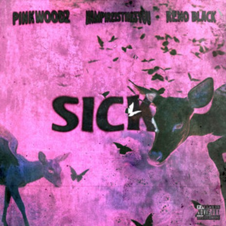 sick ft. vampireisthatyou & Reno Black | Boomplay Music