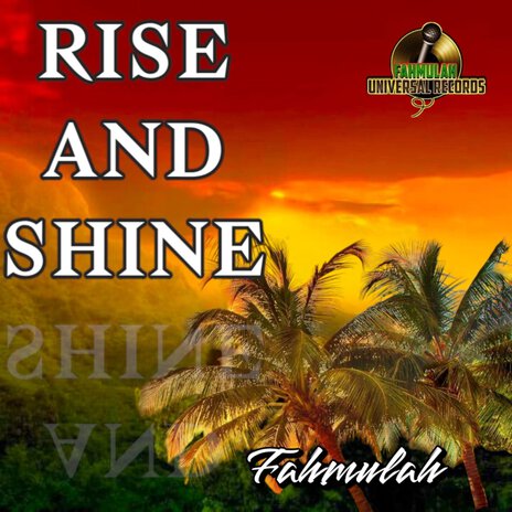 RISE AND SHINE | Boomplay Music