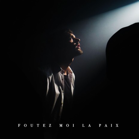 FOUTEZ MOI LA PAIX! | Boomplay Music