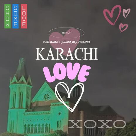 KARACHI LOVE ft. Tayyab Bajwa | Boomplay Music