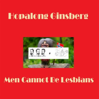 Men Cannot Be Lesbians lyrics | Boomplay Music