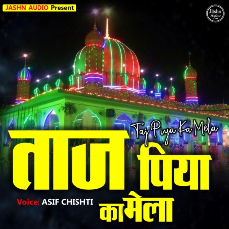 Taj Piya Ka Mela | Boomplay Music