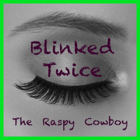 Blinked Twice | Boomplay Music
