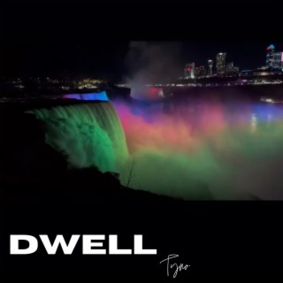 DWELL