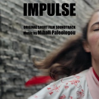 Impulse (Original Short Film Soundtrack)