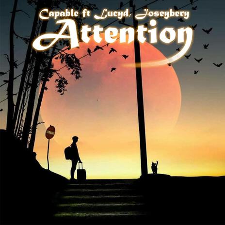 Attention ft. Lucyd & Joseyberry | Boomplay Music