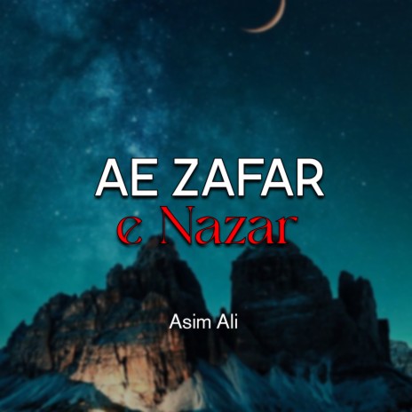Ae Zafar e Nazar | Boomplay Music
