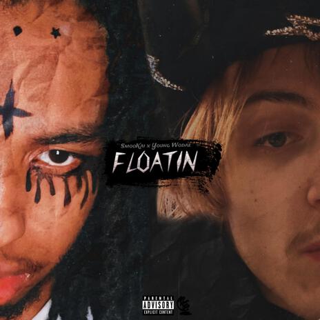 Floatin' ft. Young Wodae